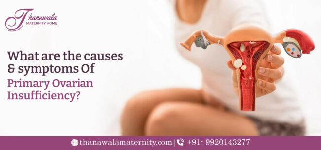 Primary Ovarian Insuffiecncy Treatment In Navi Mumbai